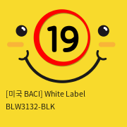 [미국 BACI] White Label BLW3132-BLK