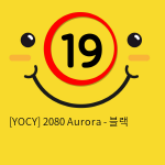 [YOCY] 2080 Aurora - 블랙