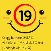 Gregg homme 그렉옴므_ 엑스레이티드 맥시마이저 쏭 블랙 [Redstyle 레드스타일]